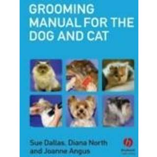 Grooming Manual for the Dog and Cat