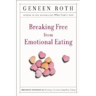Breaking Free from Emotional Eating