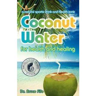 Coconut Water for Health & Healing
