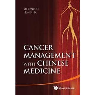 Cancer Management With Chinese Medicine