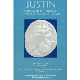 Epitome of the Philippic History Of Pompeius Trogus