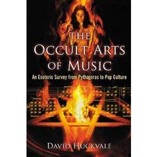 The Occult Arts of Music