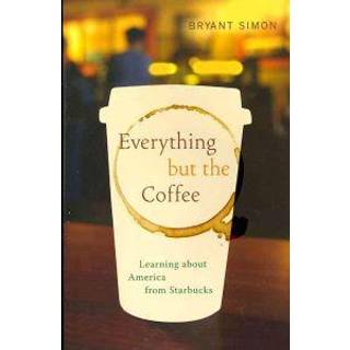 Everything but the Coffee