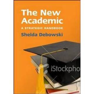 The New Academic: A Strategic Handbook