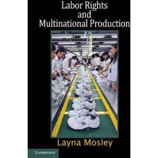 Labor Rights and Multinational Production