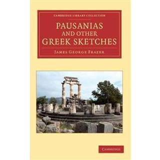 Pausanias and Other Greek Sketches