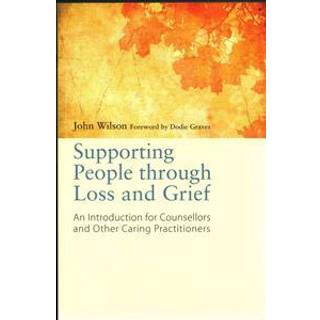 Supporting People through Loss and Grief