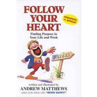 Follow Your Heart