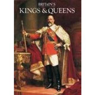 Britain’s Kings & Queens