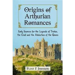 Origins of Arthurian Romances