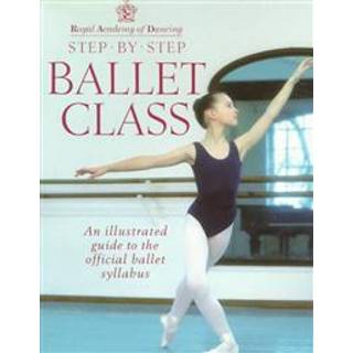 Royal Academy Of Dancing Step By Step Ballet Class