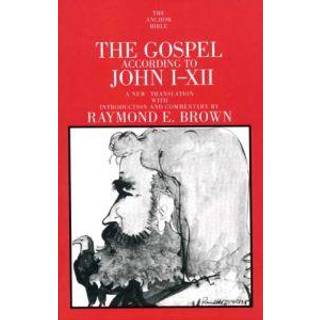 The Gospel According to John (I-XII)