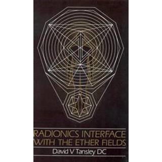 Radionics Interface With The Ether-Fields