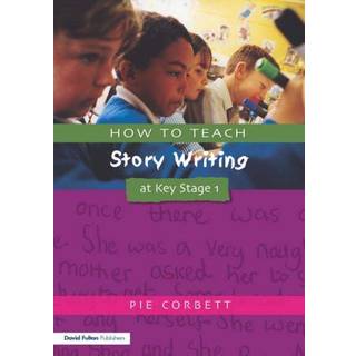 How to Teach Story Writing at Key Stage 1