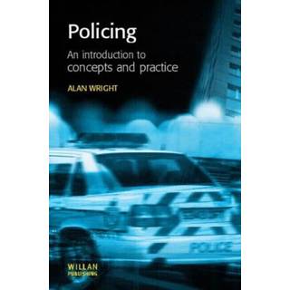 Policing: An introduction to concepts and practice