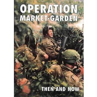 Operation Market-garden Then and Now (3, 2002) |