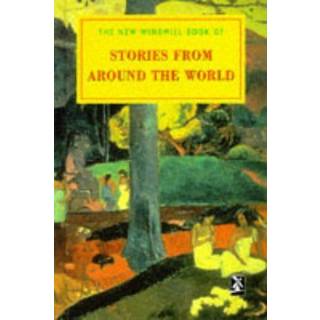 The New Windmill Book of Stories from Around the World