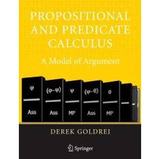 Propositional and Predicate Calculus: A Model of Argument