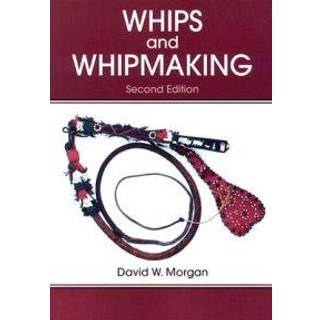 Whips and Whipmaking