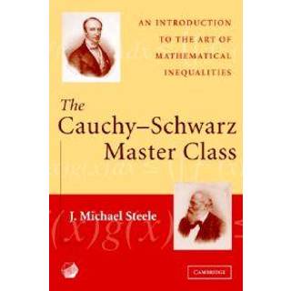 The Cauchy-Schwarz Master Class
