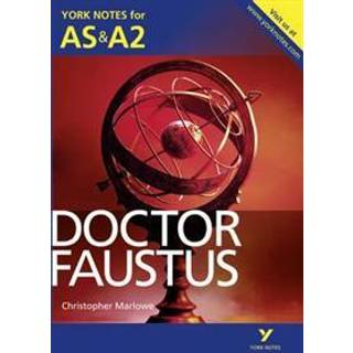 Doctor Faustus: York Notes AS & A2 - for 2026, 2027 exams