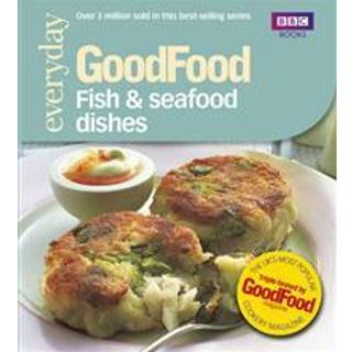 Good Food: Fish & Seafood Dishes