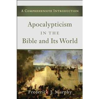 Apocalyptic in Bible and Its World
