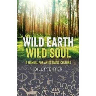 Wild Earth, Wild Soul