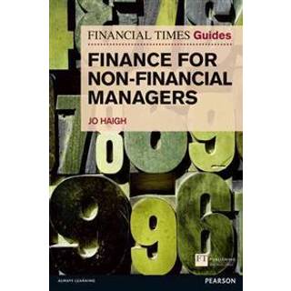 Financial Times Guide to Finance for Non-Financial Managers, The