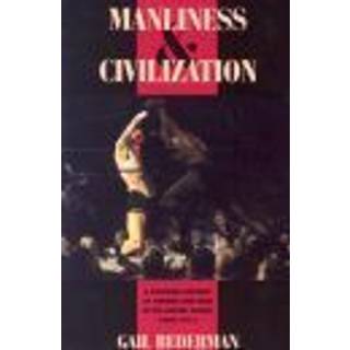 Manliness and Civilization