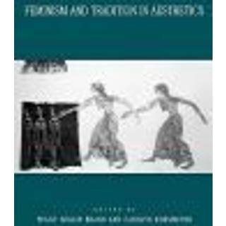 Feminism and Tradition in Aesthetics