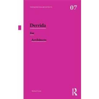 Derrida for Architects