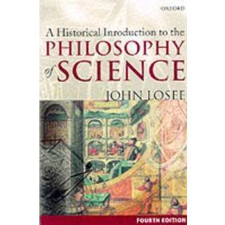 A Historical Introduction to the Philosophy of Science