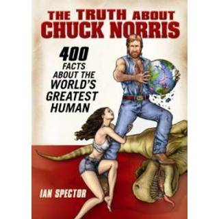 The Truth About Chuck Norris