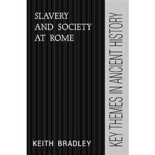 Slavery and Society at Rome