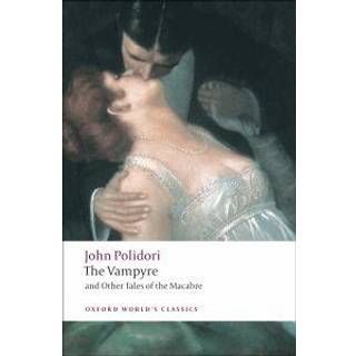The Vampyre and Other Tales of the Macabre