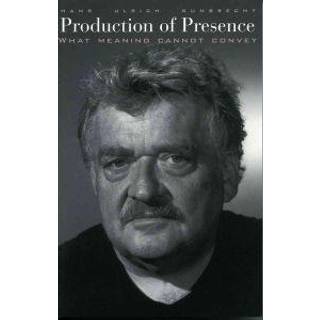 Production of Presence