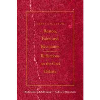 Reason, Faith, and Revolution