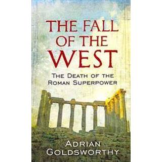 The Fall Of The West