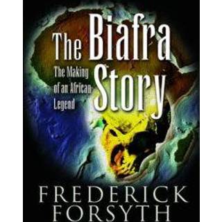 Biafra Story: The Making of an African Legend