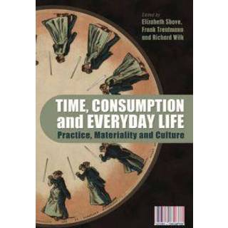 Time, Consumption and Everyday Life