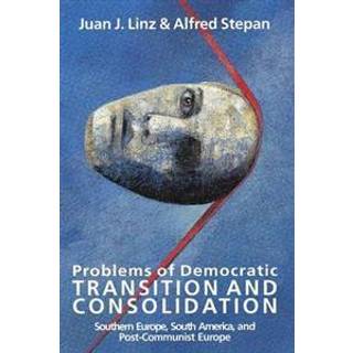 Problems of Democratic Transition and Consolidation