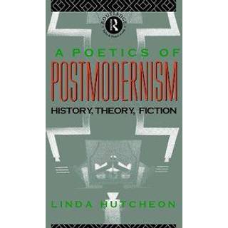 A Poetics of Postmodernism