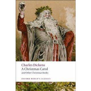 A Christmas Carol and Other Christmas Books