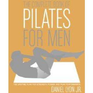 The Complete Book of Pilates for Men