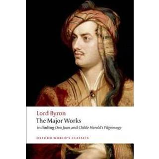 Lord Byron - The Major Works