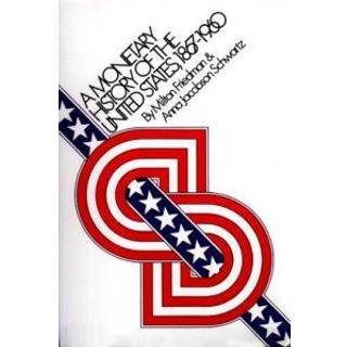 A Monetary History of the United States, 1867-1960