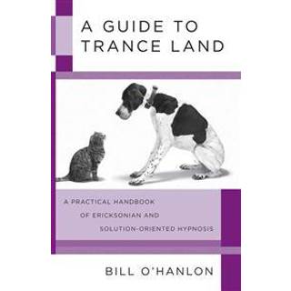 A Guide to Trance Land