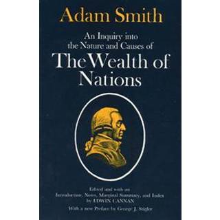 An Inquiry into the Nature and Causes of the Wealth of Nations