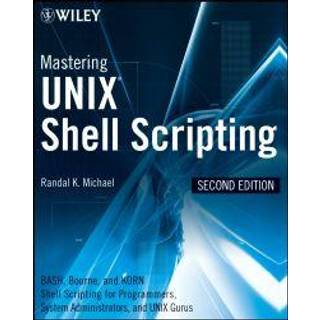 Mastering Unix Shell Scripting, Edition 2 (Physical)